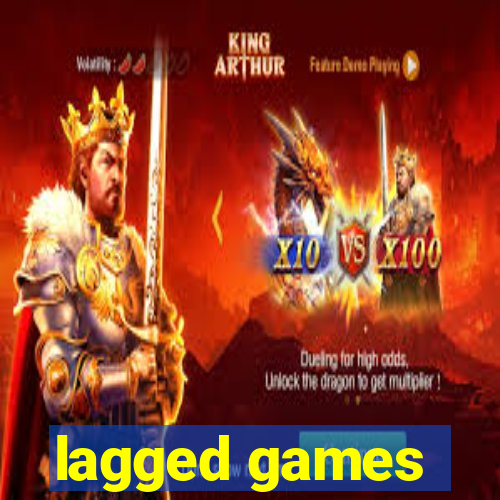 lagged games